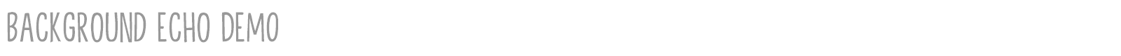 Background Echo font preview